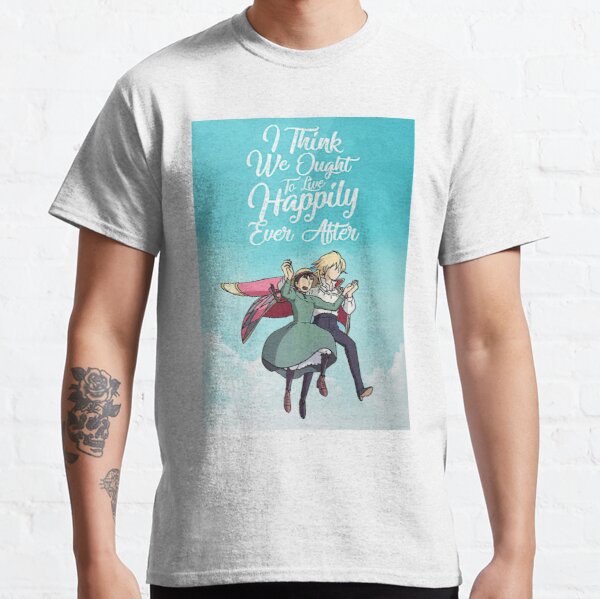 I Think We Ought To Live Happily Ever After Howl’S Moving Castle Poster Classic T-Shirt RB2212 product Offical GHIBLI Merch